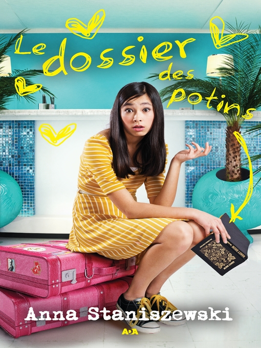 Title details for Le dossier des potins by Anna Staniszewski - Available